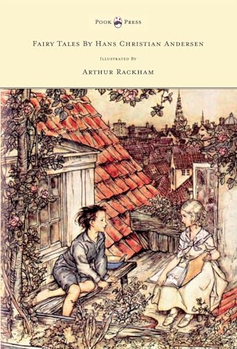 Fairy Tales by Hans Christian Andersen - Illustrated by Arthur Rackham von Pook Press